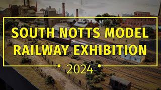 SOUTH NOTTS MODEL RAILWAY EXHIBITON 2024