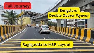 Bengaluru Double Decker Flyover Ragigudda to HSR Layout - Full Journey