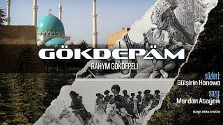 Rahym Gokdepeli - Gokdepam