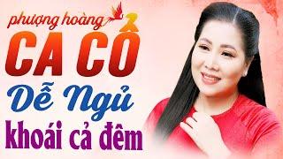 Khoái Cả Đêm Ca Cổ Dễ Ngủ Mới Nhất - NSƯT Thu Vân Ca Cổ Dễ Ngủ Nhất  Phượng Hoàng Ca Cổ Dễ Ngủ