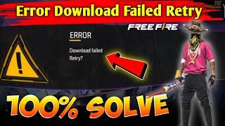 How To solve Download Failed Retry ERROR For Free Fire Max  Free Fire Log in Problem Solve