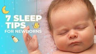 7 Sleep Tips for Newborns Help Your Newborn Sleep