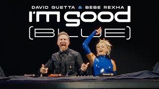 David Guetta & Bebe Rexha - Im Good Blue Live Performance