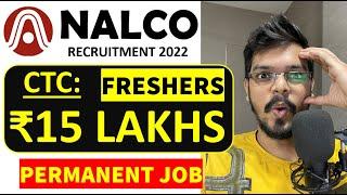 NALCO Recruitment 2022  Freshers CTC ₹15 Lakhs Permanent Job Latest Jobs 2022