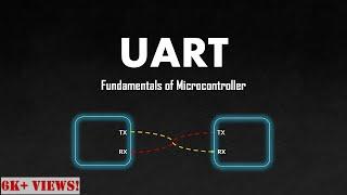 UART Universal Asynchronous Receiver Transmitter - Basics