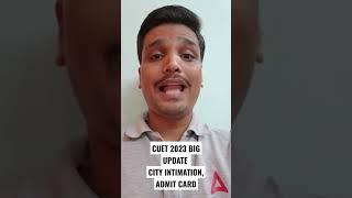 Cuet 2023 Latest Update - City Intimation Slip Time Revealed  #shorts #cuetupdate