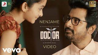 Doctor - Nenjame Video  Sivakarthikeyan  Anirudh Ravichander  Nelson