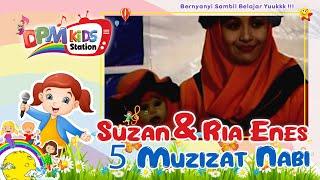 Suzan & Kak Ria Enes - 5 Muzizat Nabi Official Kids Video