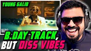 YOUNG GALIB - BIRTHDAY BARS 3 REACTION  AFAIK