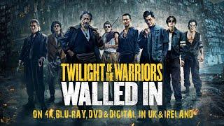 Twilight of the Warriors Walled In - On 4K Blu-ray DVD & Digital UK & Ireland