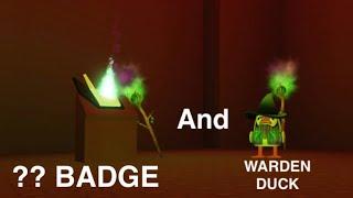 How to get the ?? BADGE and the warden duck in duck fight