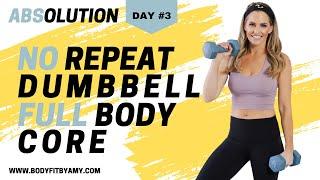 32 Minutes No Repeat Dumbbell Full Body Core I Absolution Day #3
