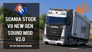 ETS2 1.38 Scania Stock V8 New Gen 2.0 Sound Mod By Kreichbaum