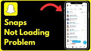 How to Fix Snapchat Not Loading Snaps  Snapchat Snap Loading Problem Snaps Not Loading on Snapchat