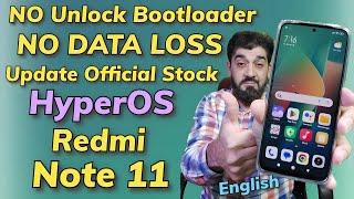 NO DATA LOSS NO Unlocking BOOTLOADER Update Redmi Note 11 To Stock HyperOS Official English
