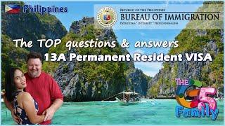 How to get your Philippines 13A Permanent Resident VISA Q&A