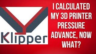 I Calculated My 3D Printer Pressure Advance Now What?