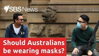 Should Australians be wearing masks?