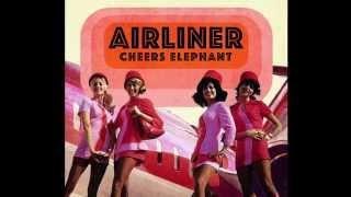 Cheers Elephant - Airliner Official Audio