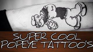 Amazing Collection of POPEYE TATTOOs #tattoo