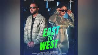 East To West - Khani Bhaini Ft Shipra goyal  New Punjabi song #easttowest #khanbhaini #shipragoyal