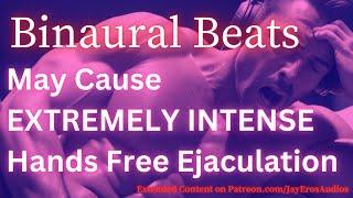 This Binaural Beat May Cause EXTREMELY INTENSE Ejaculation  Male Arousal Stimulation  HFO