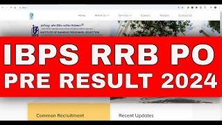 IBPS RRB PO PRE RESULT 2024