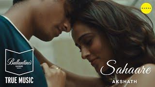 Sahaare Official Music Video - @akshathacharya31   Namrata Sheth  Ballantine’s True Music