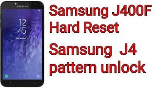 Samsung Galaxy J4 SM J400F Hard Reset  Pattern Lock Reset