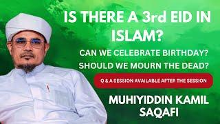 SOUL 24 IS THERE A 3rd EID IN ISLAM?  MUHIYIDDIN KAMIL SAQAFI  AS-SWUFFAH FOUNDATION MANGALORE