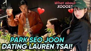 Park Seo Joon is dating Chinese-American actress Lauren Tsai spotted together What about XOOOS?