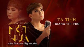 HƯƠNG GIANG - TẠ TÌNH LIVESHOW MỘT NỬA