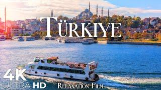 Turkey 4K - Relaxation Film with Relaxing Music - Türkiye Video Ultra HD