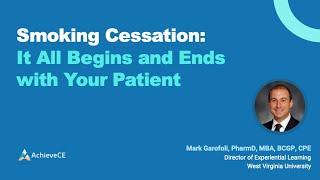 Smoking Cessation It All Begins and Ends with Your Patient  – 1 CE – Live Webinar on 072924