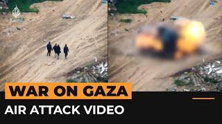 Gaza drone video shows killing of Palestinians in Israeli air attack  Al Jazeera Newsfeed