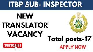 ITBP Hindi Translator Vacancy 2024  Sub Inspector Recruitment Details & How to Apply