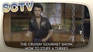 SCTV - The Cruisin Gourmet Show How to Stuff A Turkey