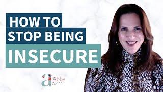 How to Stop Being Insecure in Your Relationships Relationships Made Easy Podcast