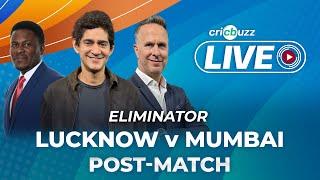 #LSGvMI  Cricbuzz Live Eliminator Lucknow v Mumbai Post-match show