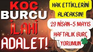 KOÇ BURCU  ️ İLAHİ ADALET Hak ettiklerini alacaksın #assyranta 29 Nisan 5 Mayıs Haftası Yorumun