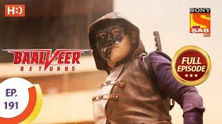 Baalveer Returns - Ep 191 - Full Episode - 15th September 2020