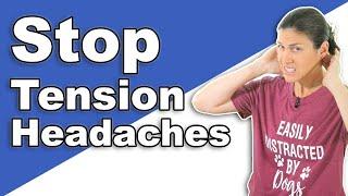 Try THIS to Stop a Tension Headache
