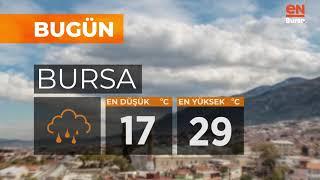 Bursada bugün hava nasıl olacak? 26 Haziran 2020 Cuma