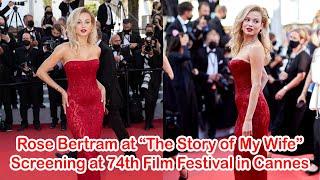 Rose Bertram at “The Story of My Wife” Screening at 74th Film Festival in Cannes