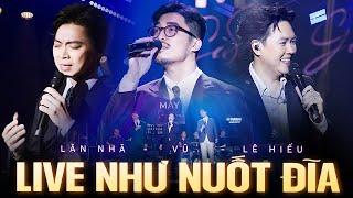 Nổi Da Gà với Màn Kết Hợp Đỉnh Cao - Vũ. ft Lân Nhã ft Lê Hiếu Live  LK Ballad Buồn Nhẹ Nhàng 2024