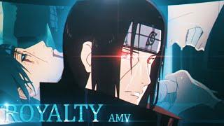 Itachi Uchiha   AMV  EDIT  - ROYALTY  Naruto AMV    HD