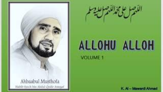 Sholawat Habib Syech  Allohu Allah - vol 1 + Liriksyair