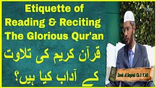 Dr Zakir Naik Peace TV Special Ramadan  Etiquette of Reading and Reciting the Glorious Quran 