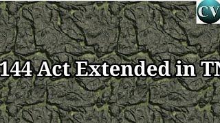 144 Act in Tamilnadu Extended