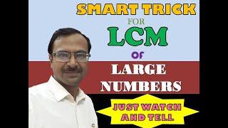 Short Trick for LCM of LARGE NUMBERS